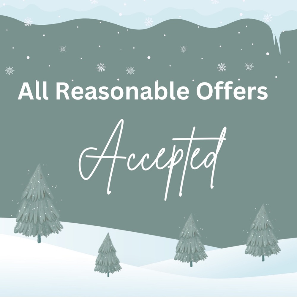 Reasonable Offers Accepted!!!